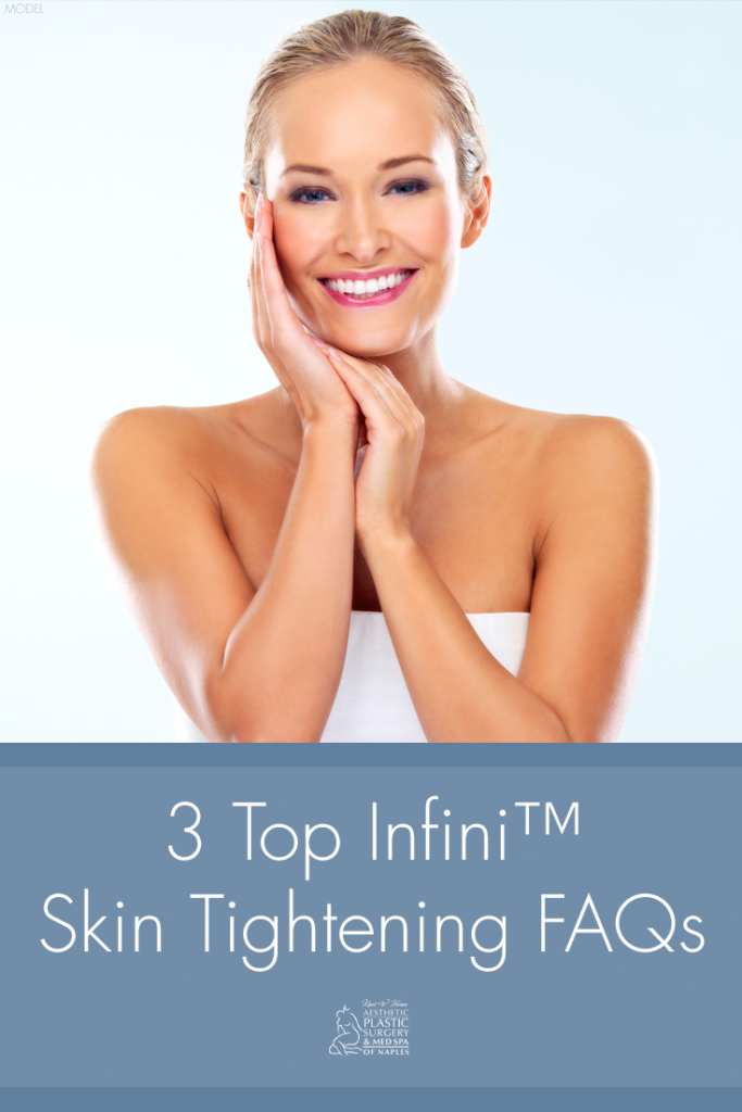 Learn about the new skin tightening option, Infini™ 